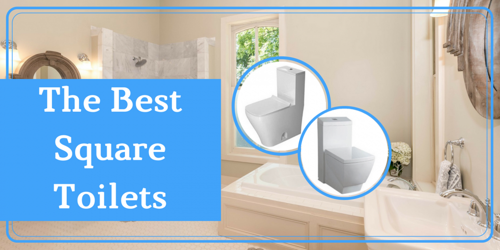 3 Best Square Toilet Reviews (2020 UPDATED) Our Top Picks!